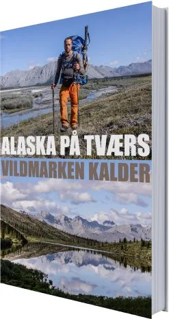 Books Alaska På Tværs - Vildmarken Kalder 5 Books Alaska På Tværs - Vildmarken Kalder -rejseudstyr Butik 93100005 1